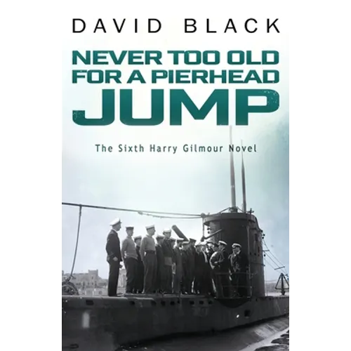Never Too Old for a Pierhead Jump - Paperback