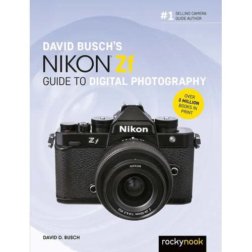 David Busch's Nikon Zf Guide to Digital Photography - Paperback
