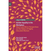 Gender Equality in the Workplace: Macro and Micro Perspectives on the Status of Highly Educated Women - Hardcover