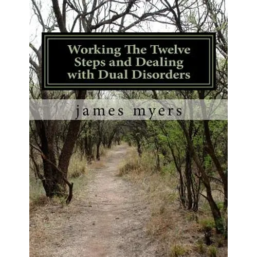 working the twelve steps and dealing with dual disorders - Paperback