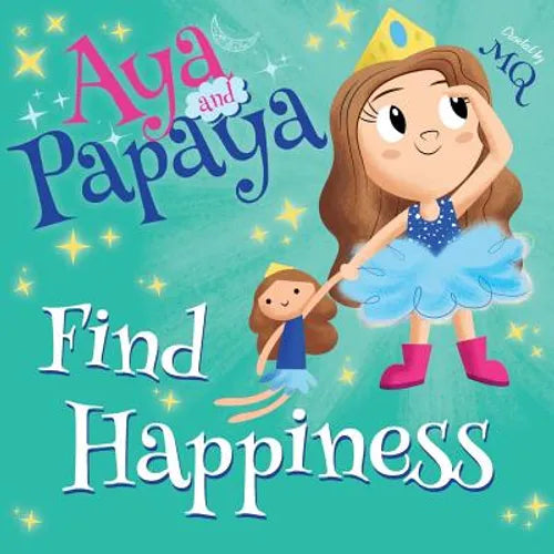 AYA and PAPAYA Find Happiness - Paperback