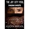 The Joy City Pool Chasing Ghosts - Paperback