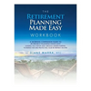 The Retirement Planning Made Easy Workbook: a working companion guide to RETIREMENT PLANNING MADE EASY leading you step by step through understanding, - Paperback