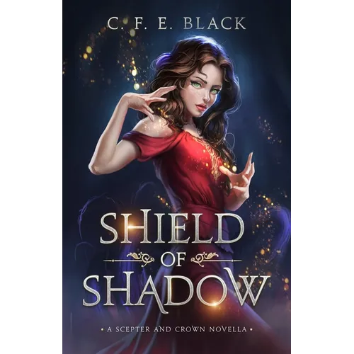 Shield of Shadow: A Scepter and Crown Novella - Paperback
