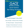 GACE Middle Grades Social Science - Test Taking Strategies: GACE 015 Exam - Free Online Tutoring - New 2020 Edition - The latest strategies to pass yo - Paperback