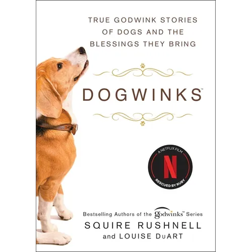 Dogwinks: True Godwink Stories of Dogs and the Blessings They Bring - Paperback