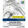 AutoCAD 2022: A Power Guide for Beginners and Intermediate Users - Paperback
