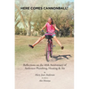 Here Comes Cannonball!: Reflections on the 40Th Anniversary of Anderson Plumbing, Heating & Air - Paperback