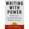 Writing with Power: Techniques for Mastering the Writing Process - Paperback