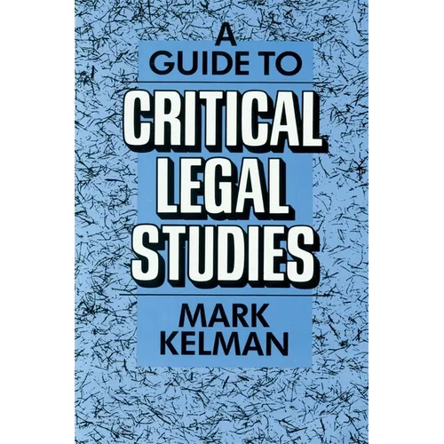 A Guide to Critical Legal Studies - Paperback
