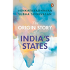 The Origin Story of India's States - Paperback