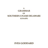 A Grammar of Southern Unami Delaware (Lenape) - Paperback