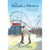 The Sound of Silence: Growing Up Hearing with Deaf Parents - Paperback
