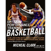 Optimum Performance Training: Basketball: Play Like a Pro with the Ultimate Custom Workout Used by NBA Players and Teams - Paperback