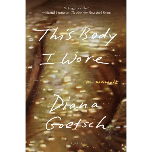 This Body I Wore: A Memoir - Paperback