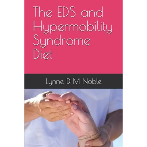 The EDS and Hypermobility Syndrome Diet - Paperback