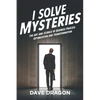 I Solve Mysteries: The Art and Science of Business Process Optimization and Transformation - Paperback