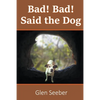 Bad! Bad! Said the Dog - Paperback