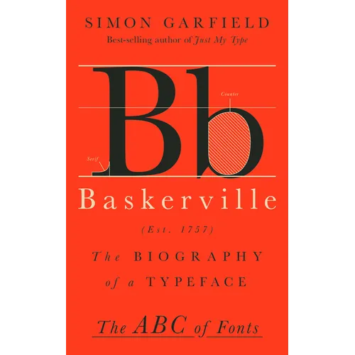 Baskerville: The Biography of a Typeface - Hardcover