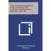 The Correspondence and Journals of Captain Nathaniel J. Wyeth, 1831-36 - Paperback
