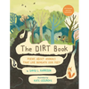 The Dirt Book: Poems about Animals That Live Beneath Our Feet - Hardcover