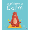Bear's Book of Calm - Hardcover