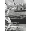 Josephine Baker: Coming of Age in Philadelphia - Paperback