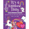 It's a Rainbow Thing: Coloring Book - Paperback