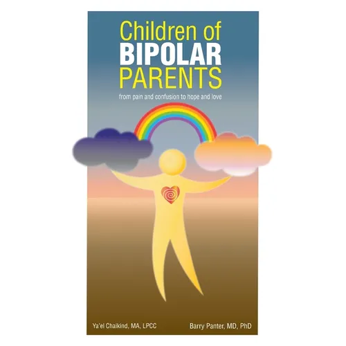 Children of Bipolar Parents: from pain and confusion to hope and love - Paperback