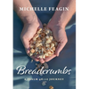 Breadcrumbs: A Psalm 46:10 Journey - Paperback