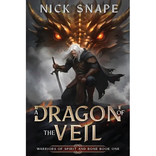 A Dragon of the Veil: A Dark Epic Fantasy - Paperback