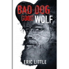 Bad Dog, Good Wolf - Paperback