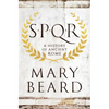 S.P.Q.R: A History of Ancient Rome - Hardcover