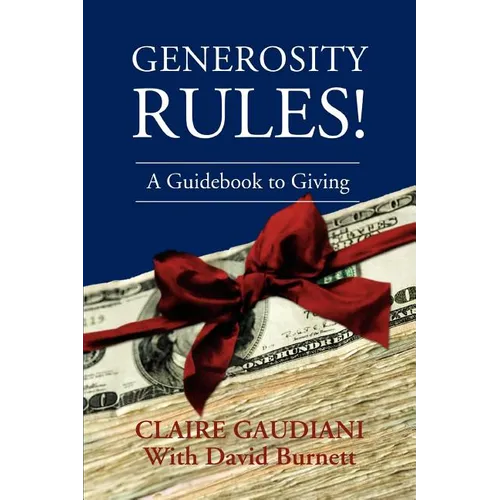 Generosity Rules!: A Guidebook to Giving - Paperback