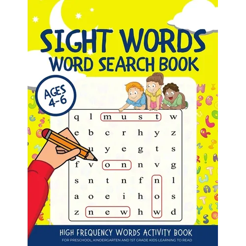 Sight Words Word Search Book: High Frequency Words Activity Book for Preschool, Kindergarten and 1st Grade Kids Learning to Read Ages 4-6 - Paperback