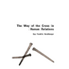 Way of the Cross in Human Relations - Paperback