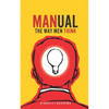 Manual: The Way Men Think - Paperback