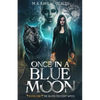 Once In A Blue Moon: Book One - Paperback