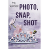 Photo, Snap, Shot: Book #4 in the Kiki Lowenstein Mystery Series - Paperback