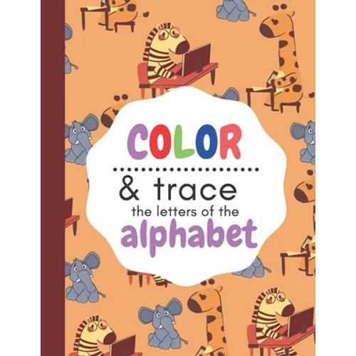 Color & Trace the letters of the alphabet: Pre Kinder workbook. Traceable letters for preschool - Paperback