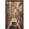 The Inventor's Gift - Paperback