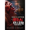 Daughter of a Serial Killer 8: Tiffany Daughter !!!!! - Paperback