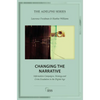 Changing the Narrative: Information Campaigns, Strategy and Crisis Escalation in the Digital Age - Paperback