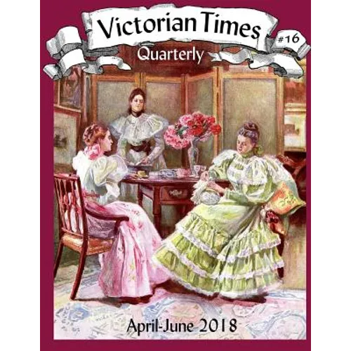 Victorian Times Quarterly #16 - Paperback