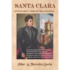 Santa Clara: Fundación y años de vida colonial - Paperback