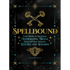 Spellbound: From Merlin to Hermione, Mesmerizing Trivia about All Your Favorite Witches and Wizards - Paperback