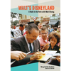 Walt's Disneyland: A Walk in the Park with Walt Disney - Paperback