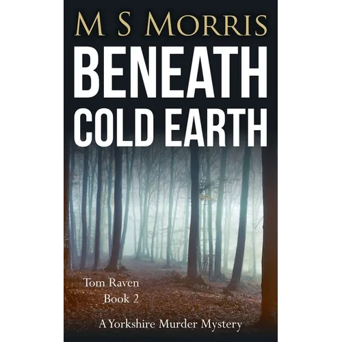 Beneath Cold Earth: A Yorkshire Murder Mystery - Paperback
