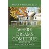 Where Dreams Come True: A History of Maplebrook School - Paperback