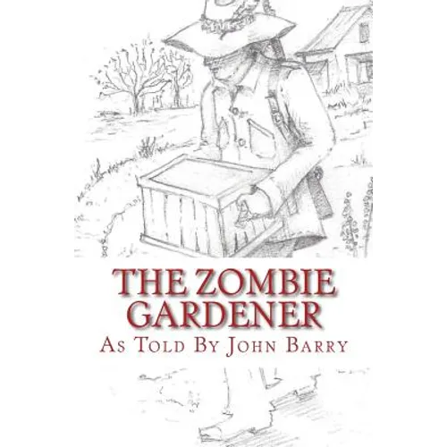 The Zombie Gardener: Book 1 Beginner Crops - Paperback